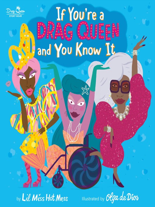 Title details for If You're a Drag Queen and You Know It by Lil Miss Hot Mess - Wait list